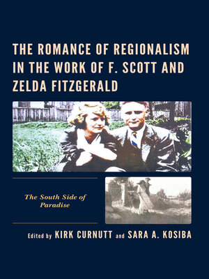 cover image of The Romance of Regionalism in the Work of F. Scott and Zelda Fitzgerald